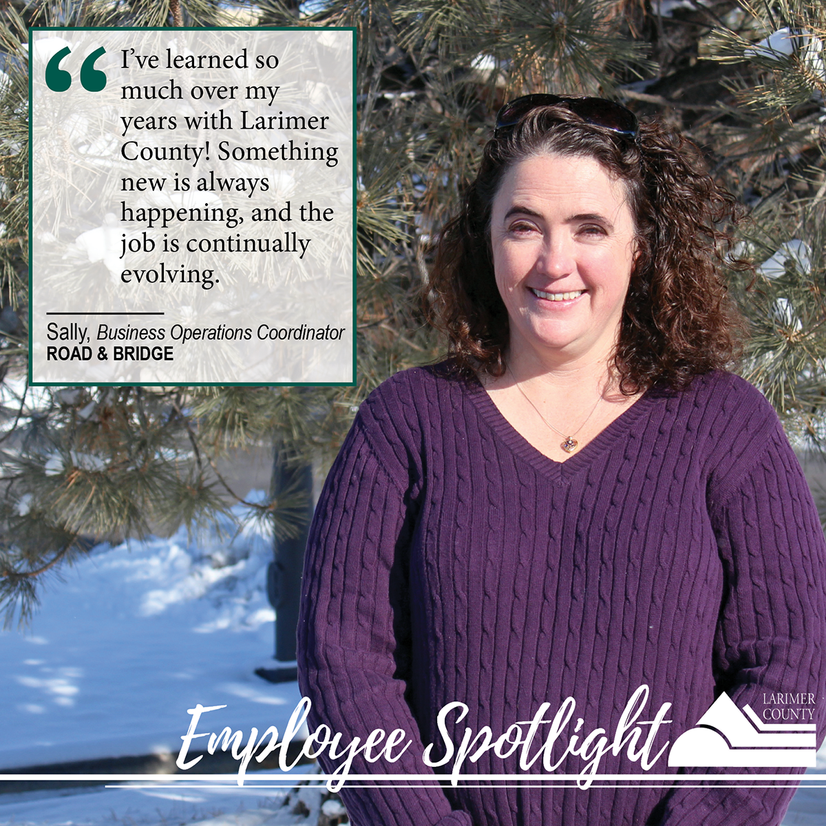 Image 10: "I've learned so much over my years with Larimer County! While the job here is stable, something new is always happening and the job is continually evolving."⁣