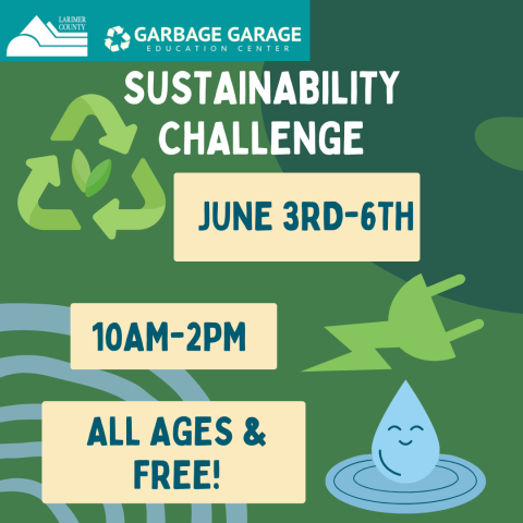 Sustainability Challenge: Garbage Garage Event held from June 3rd-6th, 10am-2pm. All ages and FREE! 