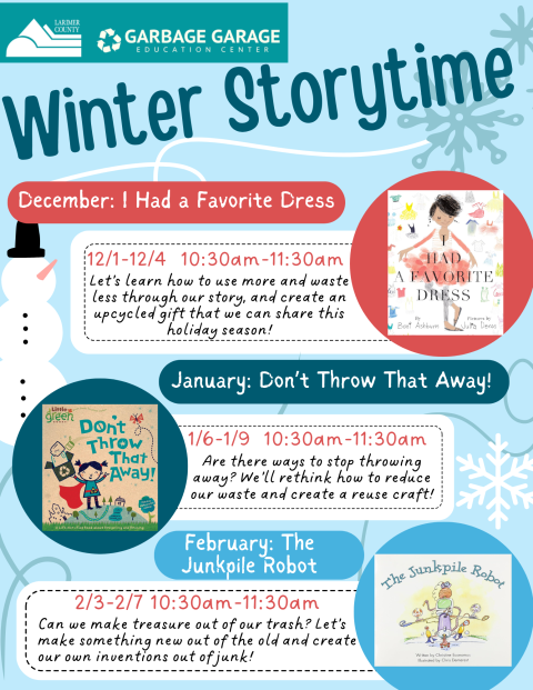 Join us for Winter Storytime at the Garbage Garage! In December, we will read I Had a Favorite Dress, in January we will read Don't Throw That Away, and in February, we will read The Junkpile Robot. Each Storytime class is designated for preschool age, and takes place the first Tuesday through Friday of each month at 10:30am. Along with our story, we will play games and make crafts that fit the month's theme. Register for Storytime by using the link below! 