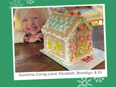 A child smiles with their decorated gingerbread house. Text reads, "Sunshine Candy Land, Elizabeth, Brooklyn, & Eli"