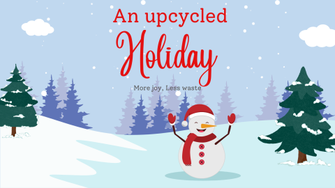 An Upcycled Holiday
